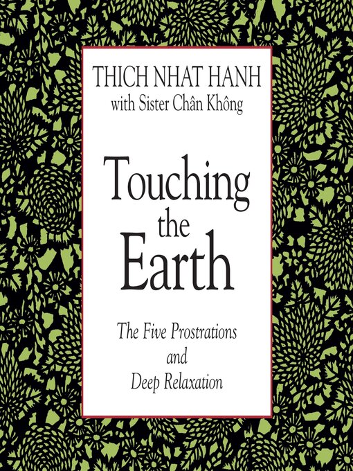 Title details for Touching the Earth by Thich Nhat Hanh - Wait list